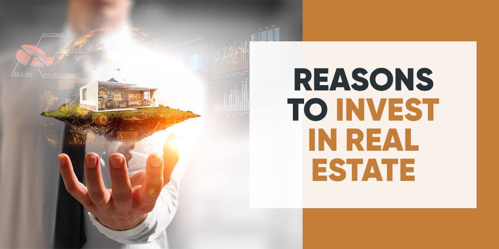 Why Invest in Real Estate?
